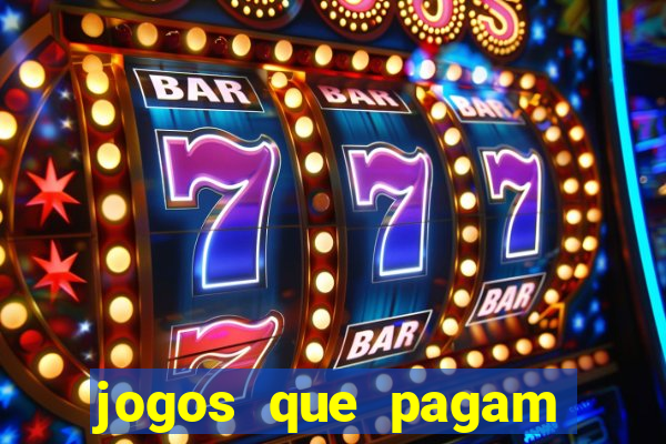 jogos que pagam dinheiro para jogar